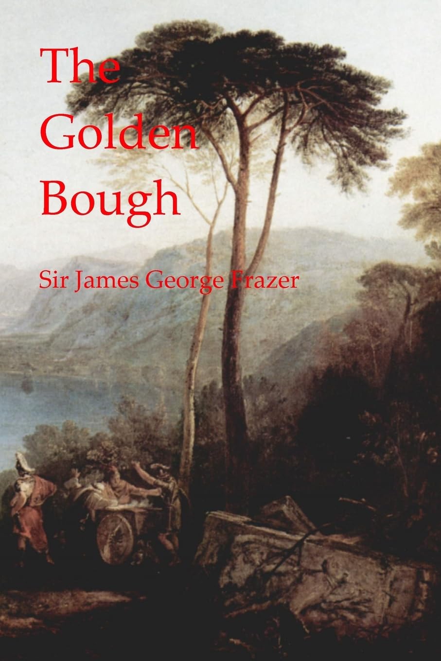The Golden Bough: A Comprehensive Study of Myth and Ritual