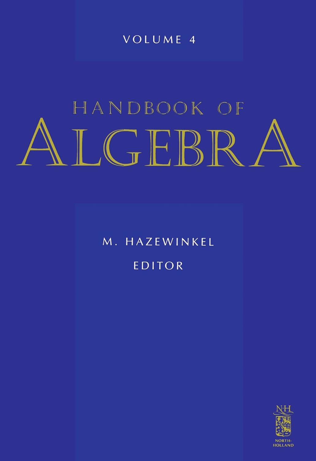 Handbook of Algebra by M. Hazewinkel - Comprehensive Guide