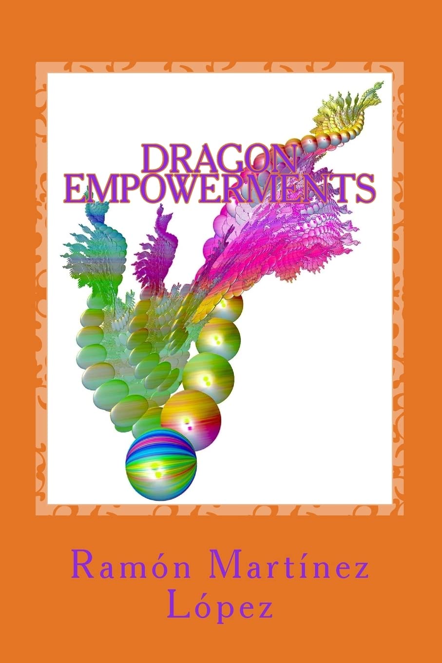 Dragon Empowerments: Unleash Your Inner Strength with Magic