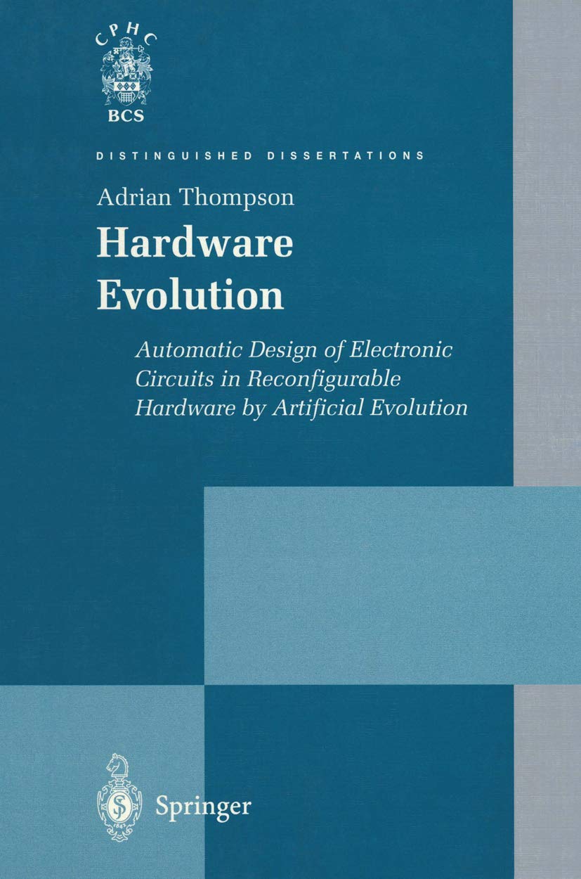 Hardware Evolution: Automatic Design of Electronic Circuits Explained