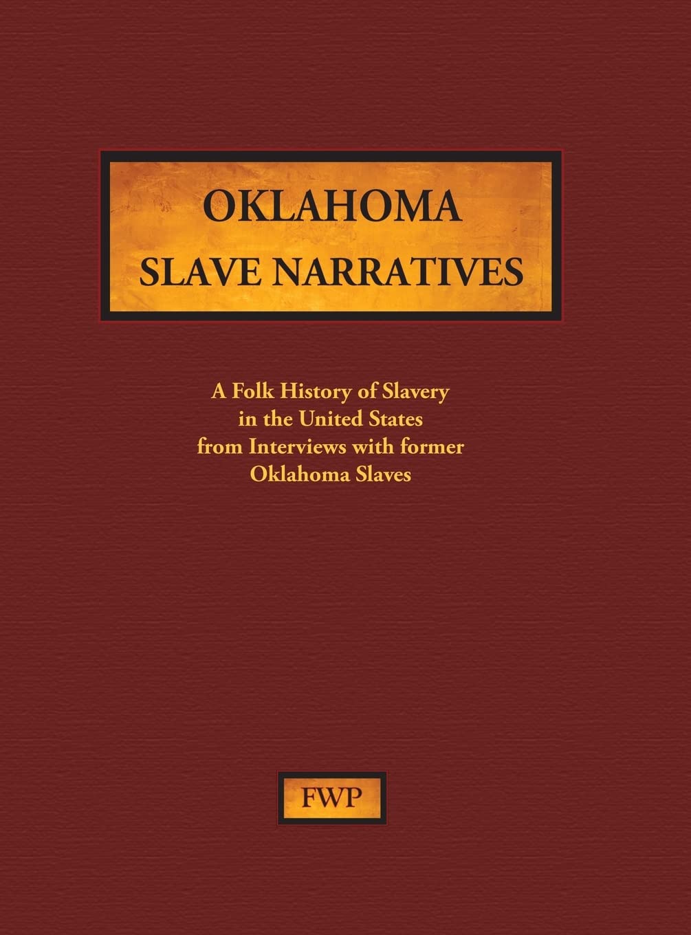 Oklahoma Slave Narratives: A Deep Dive into Folk History