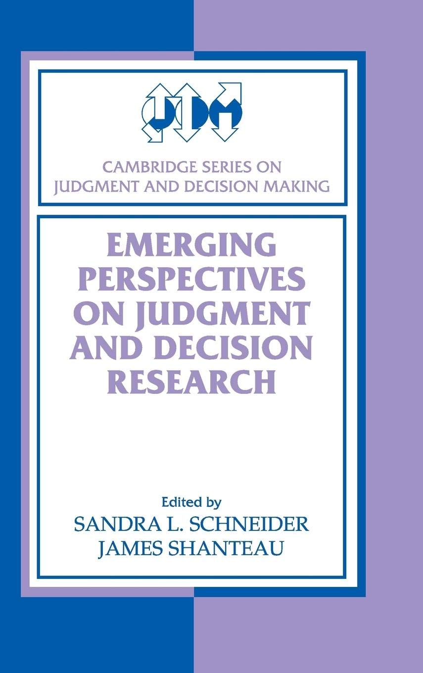 Emerging Perspectives on Judgment and Decision Research Insights