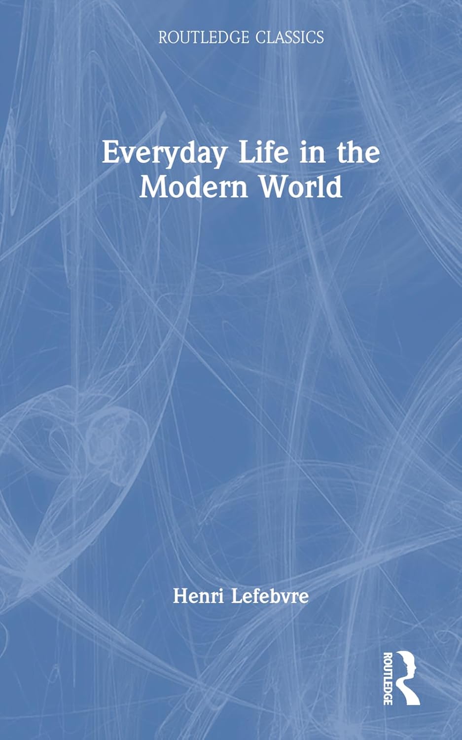 Everyday Life in the Modern World: A Comprehensive Exploration