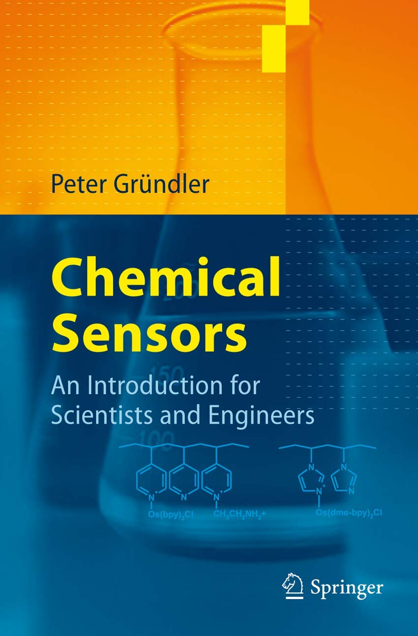 Chemical Sensors: An Introduction for Scientists and Engineers Review