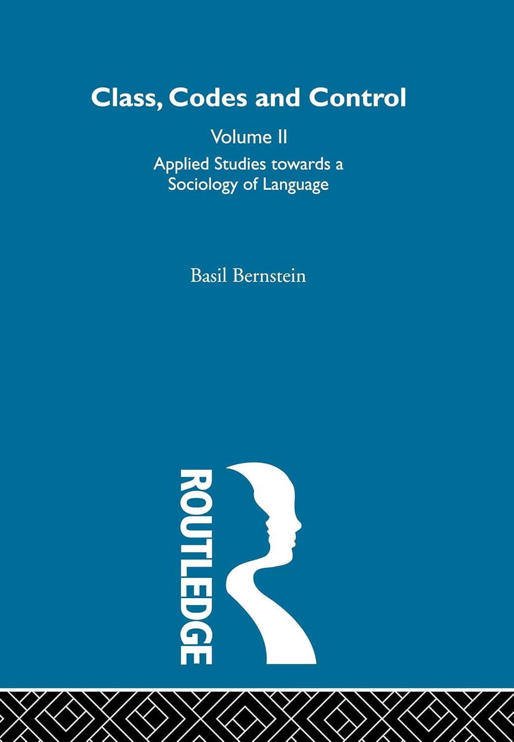 Sociology of Language Studies: Class, Codes and Control