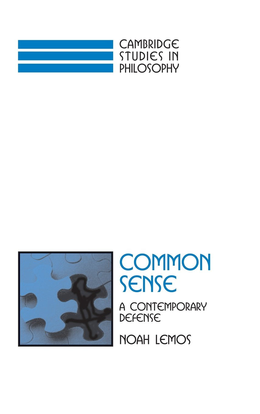 Common Sense: A Contemporary Defense by Noah Lemos Review
