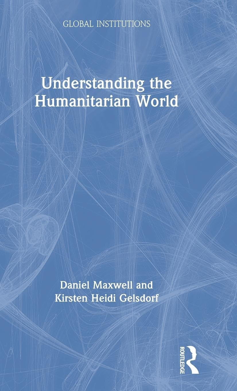 Understanding the Humanitarian World: Insights from Experts