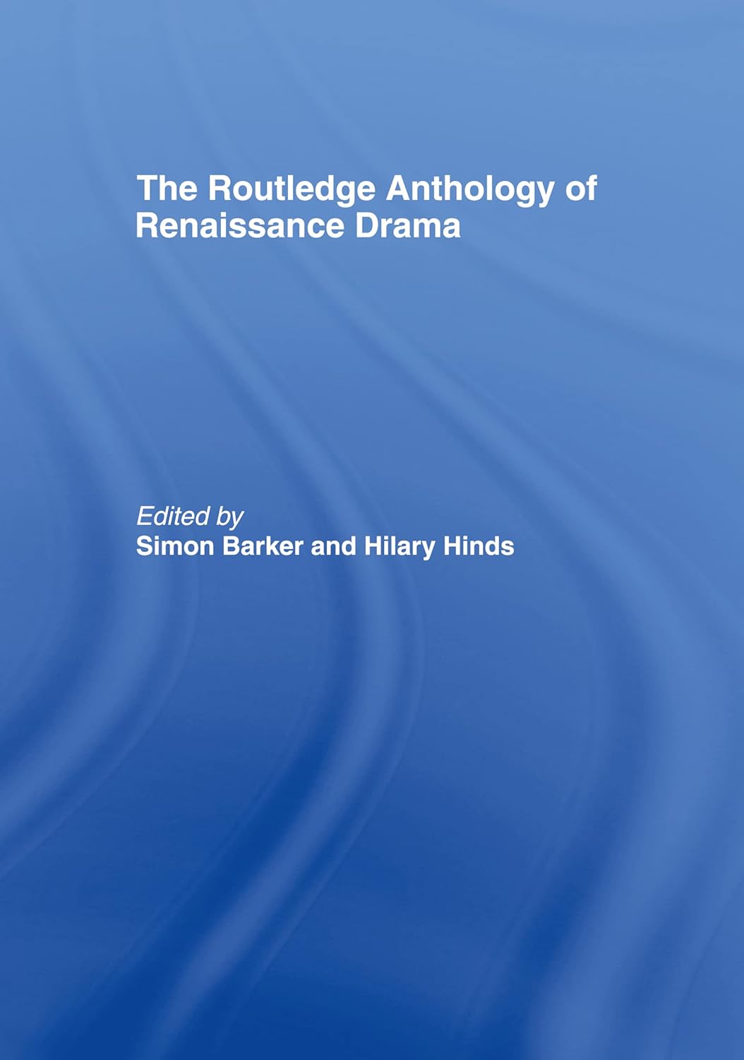 The Routledge Anthology of Renaissance Drama for Enthusiasts