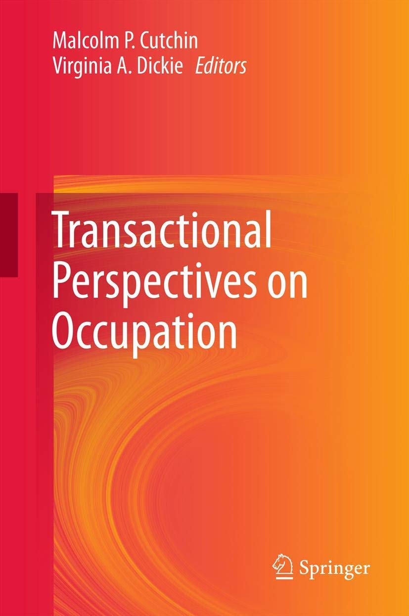 Transactional Perspectives on Occupation: A Comprehensive Guide