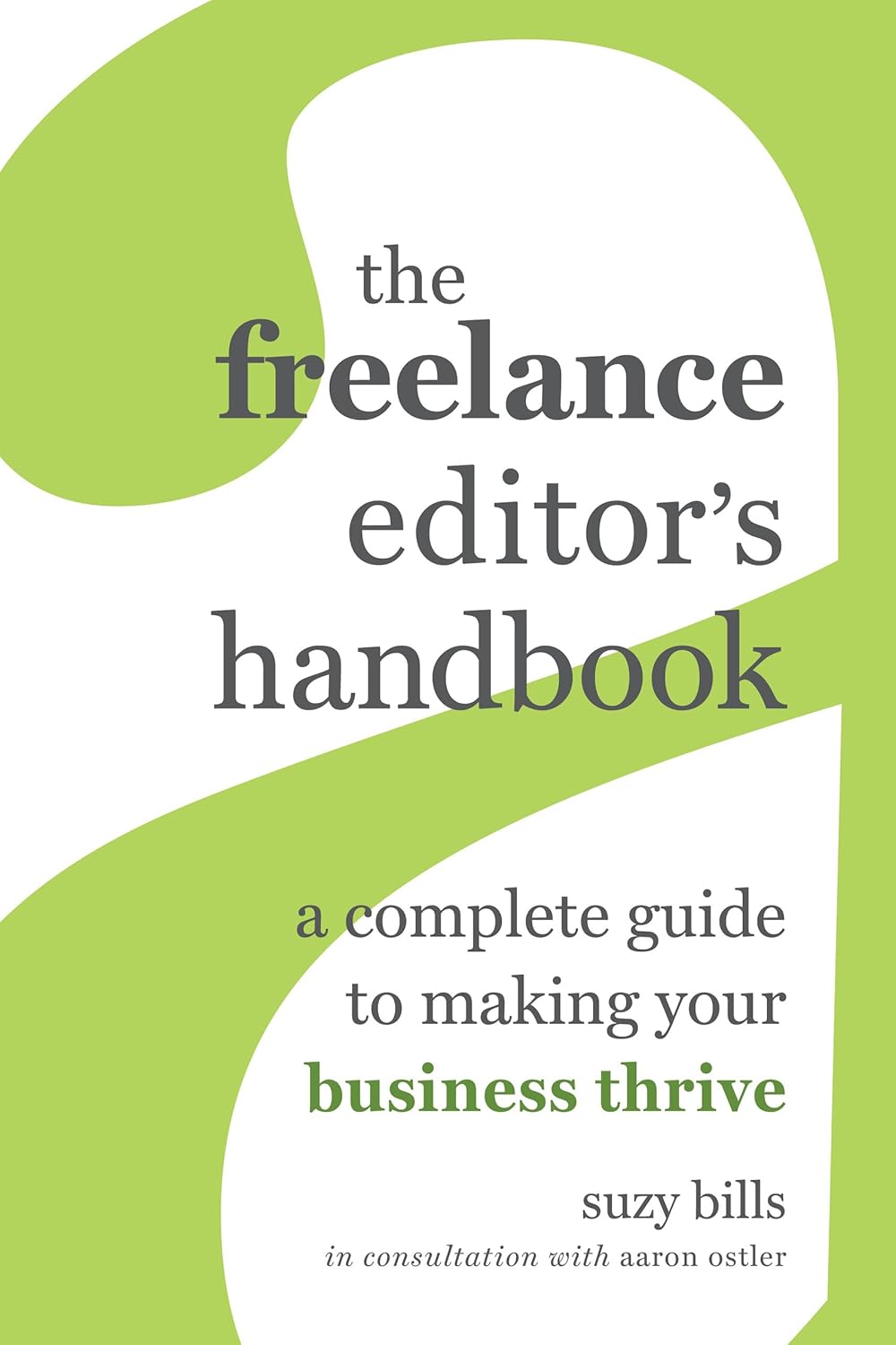 Freelance Editor's Handbook: Thrive in Your Editing Business