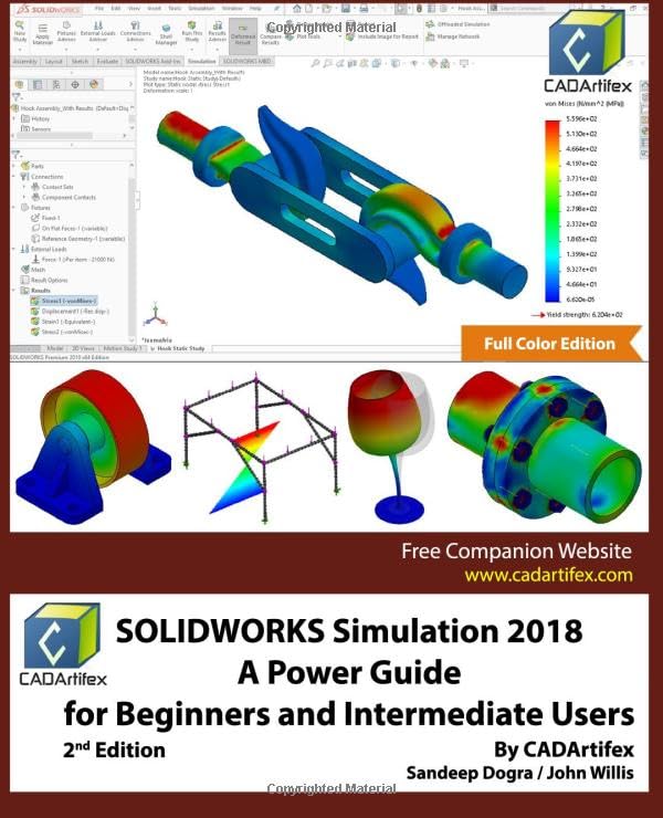 SOLIDWORKS Simulation 2018: A Comprehensive Guide for Users