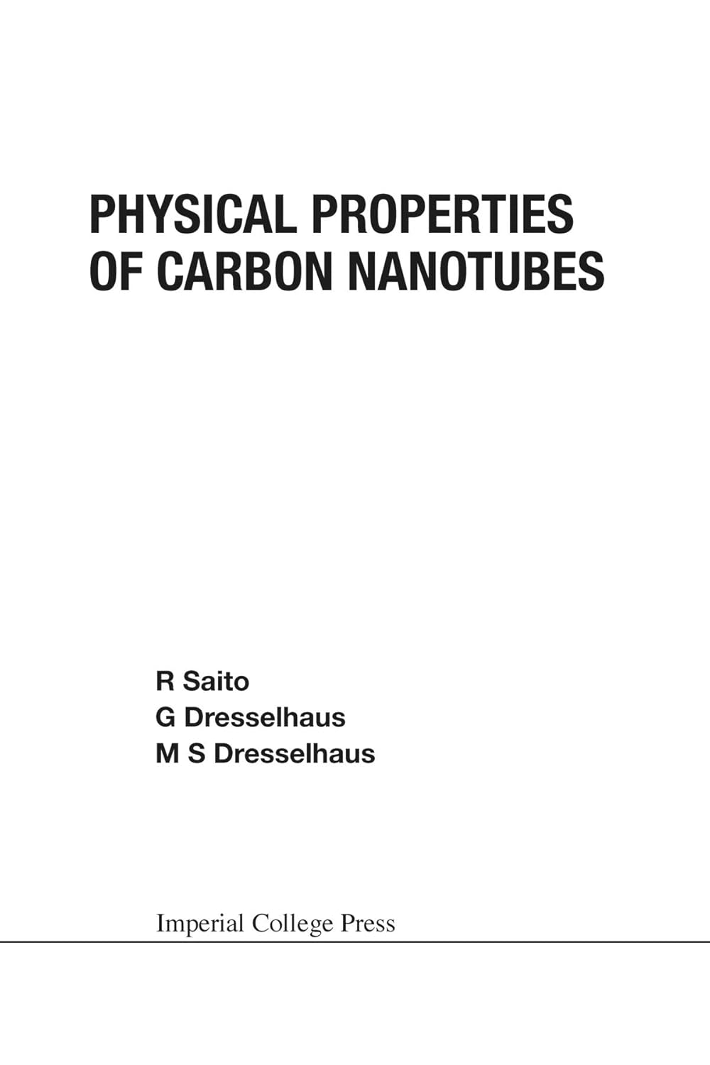 Physical Properties of Carbon Nanotubes: A Comprehensive Overview