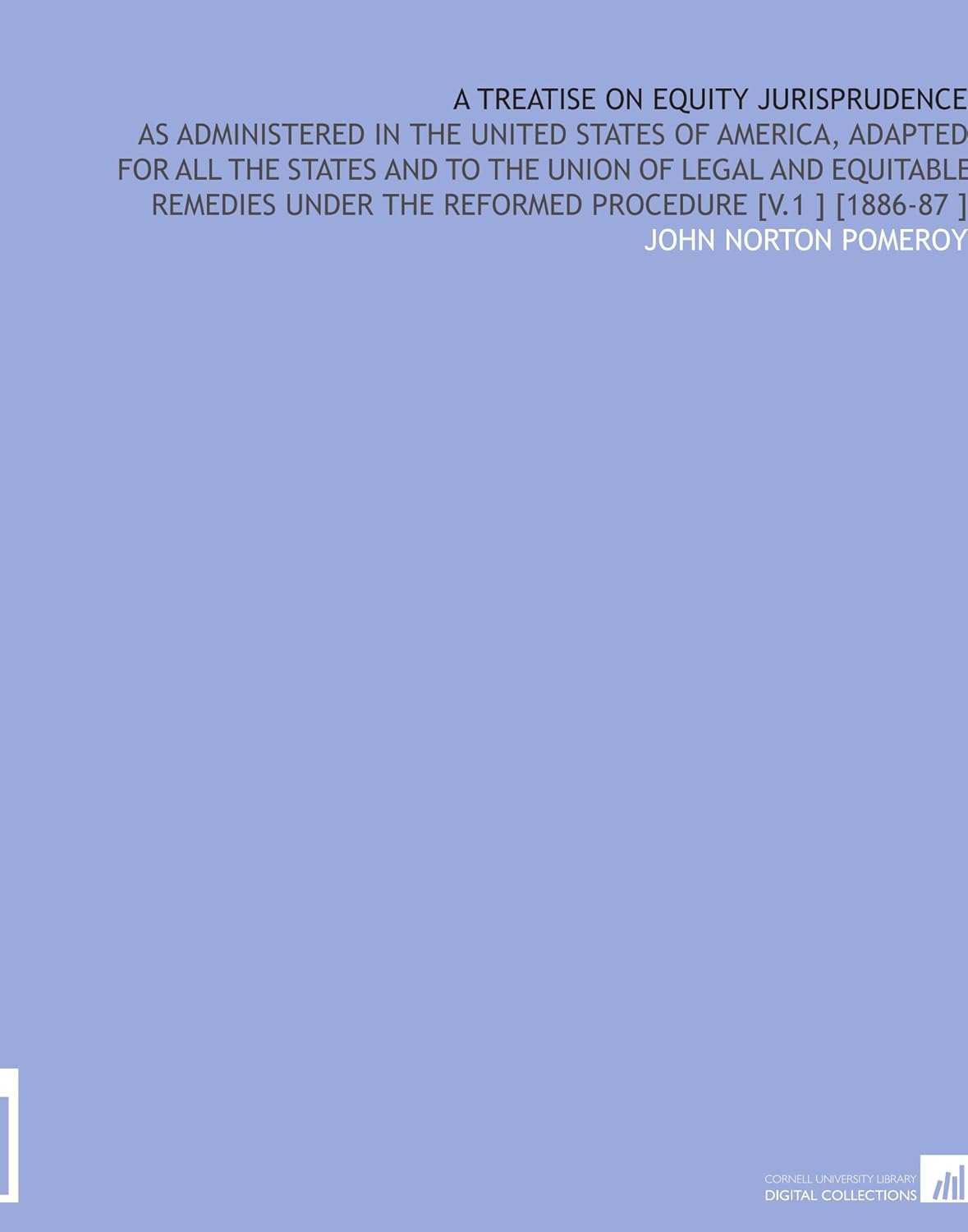 A Treatise on Equity Jurisprudence by John Norton Pomeroy Review