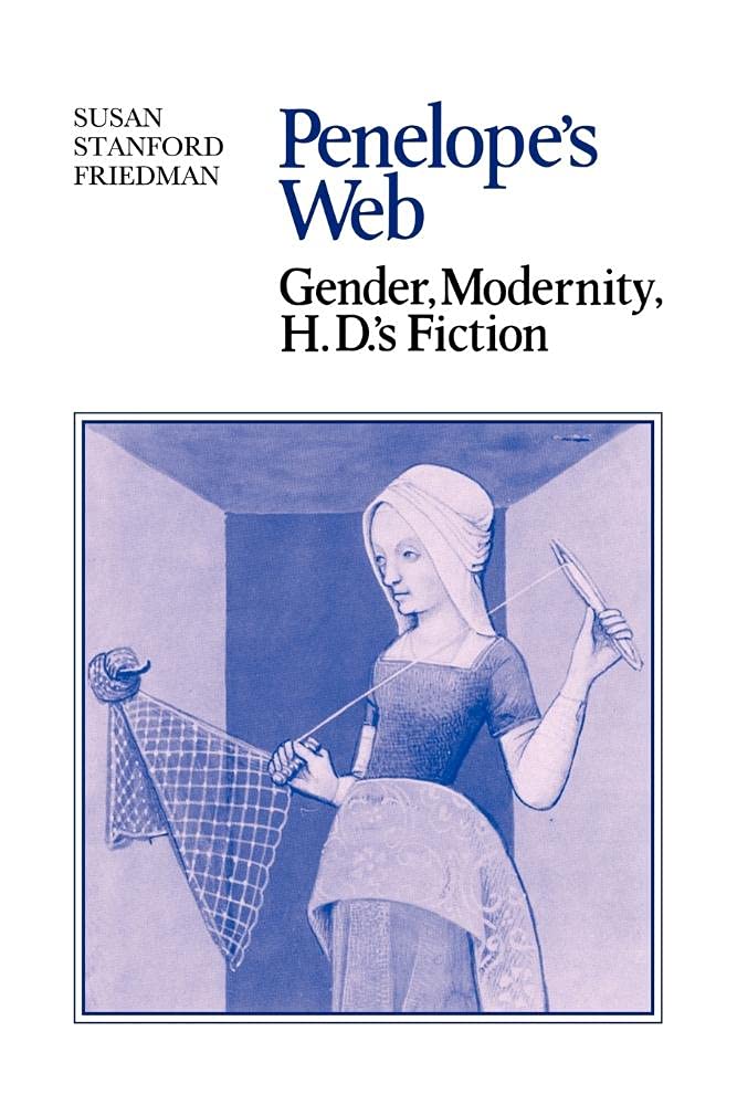 Penelope's Web: Gender, Modernity, and H. D.'s Fiction Review
