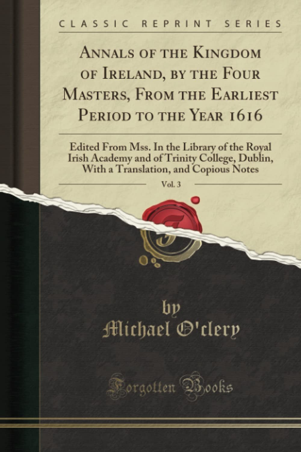 Annals of the Kingdom of Ireland Vol. 3 Classic Reprint Review