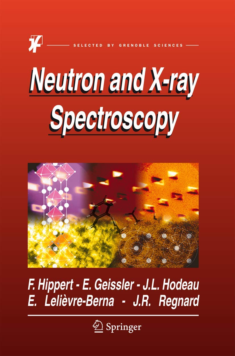 Neutron and X-ray Spectroscopy: A Comprehensive Guide