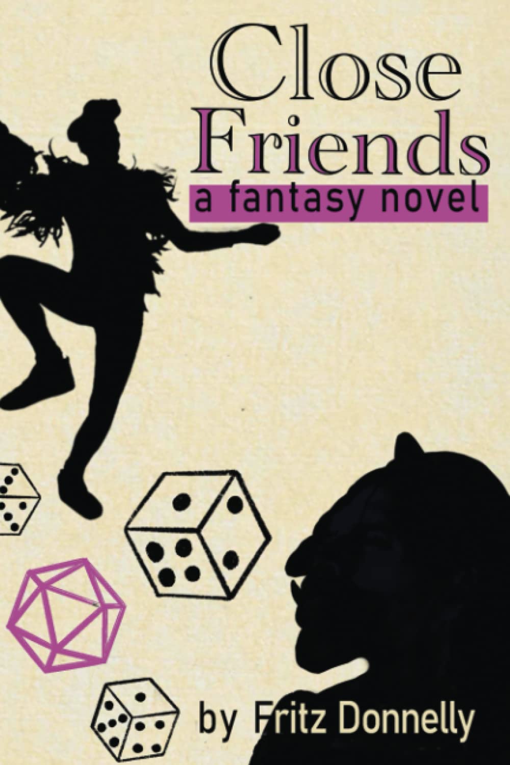 Close Friends: A Fantasy Adventure Novel by Fritz Donnelly Review