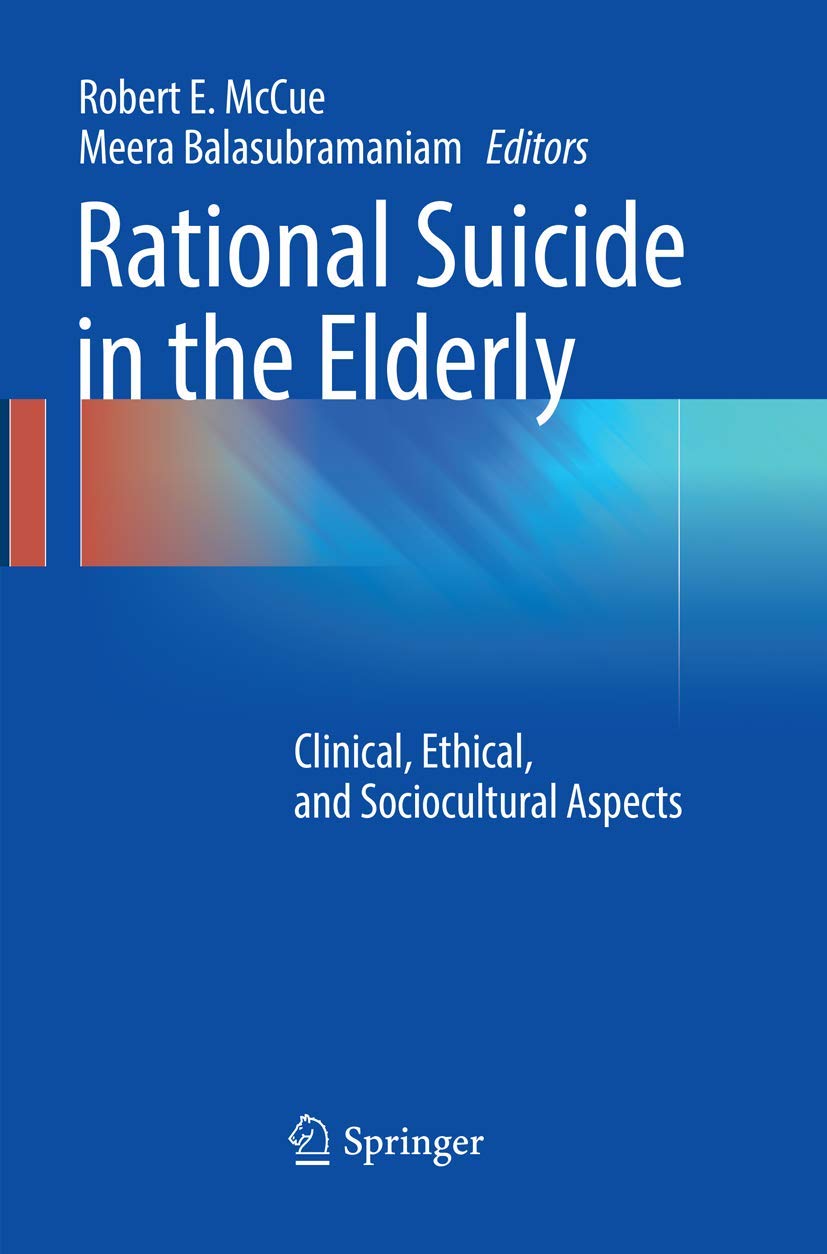 Rational Suicide in the Elderly: Clinical and Ethical Insights