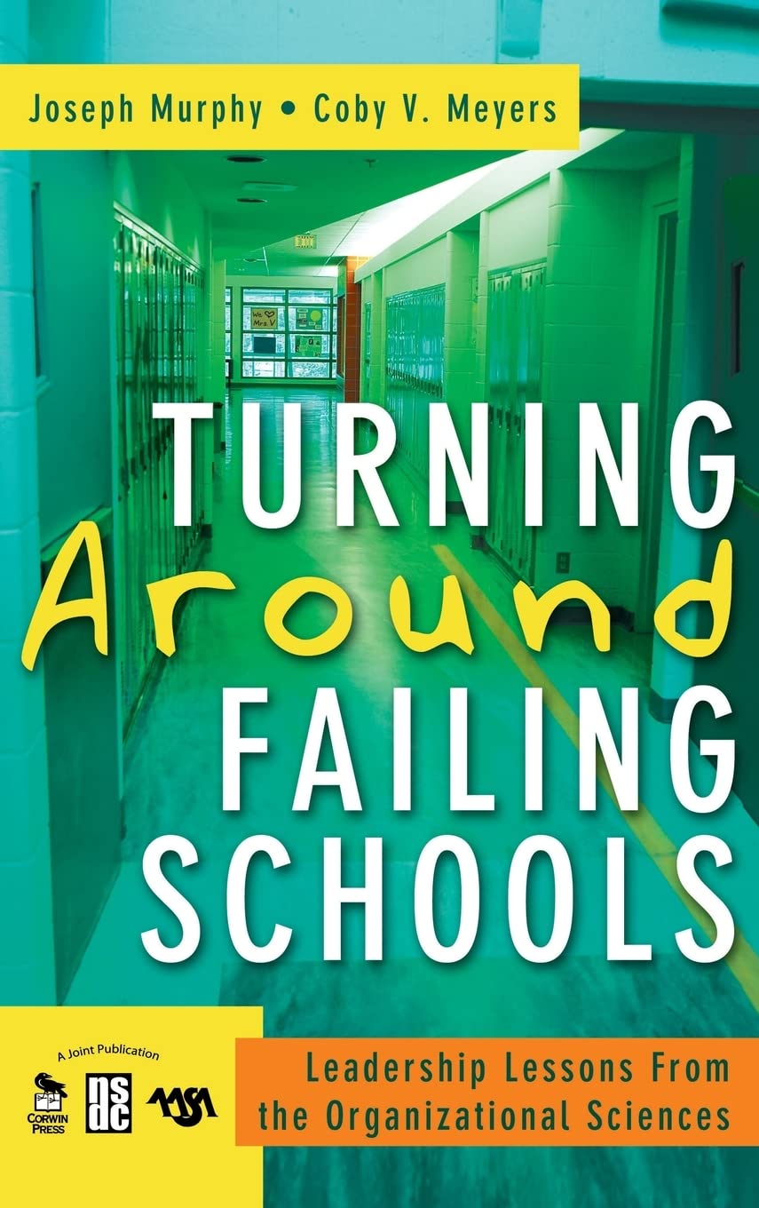 Turning Around Failing Schools: Leadership Lessons for Success