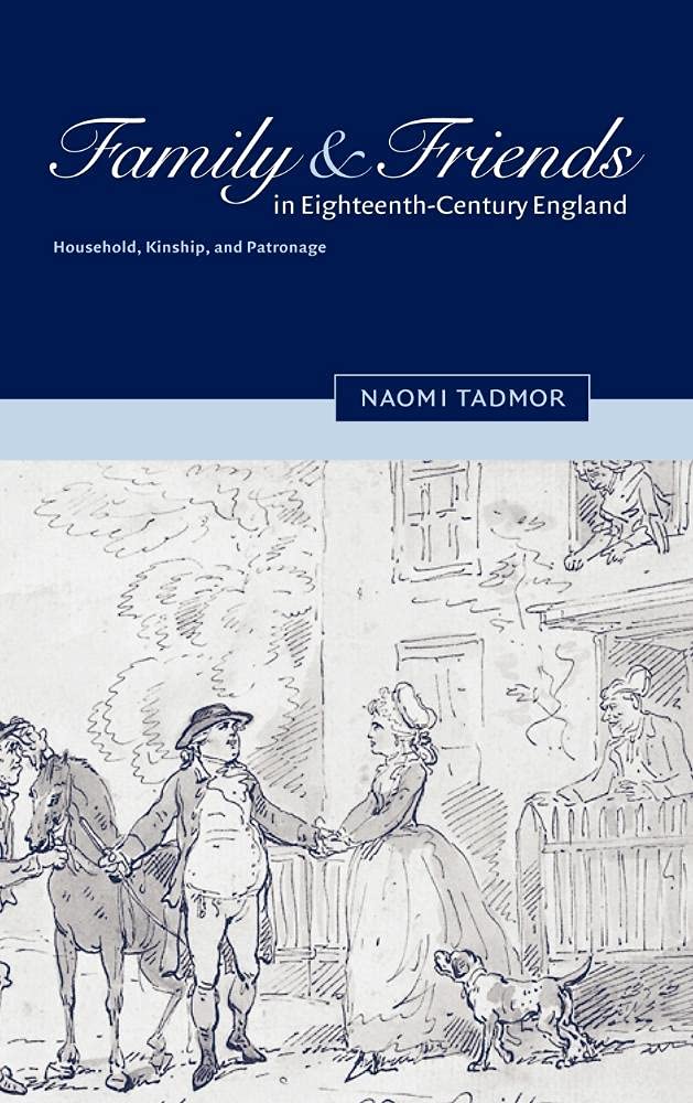 Family and Friends in Eighteenth-Century England: A Deep Dive