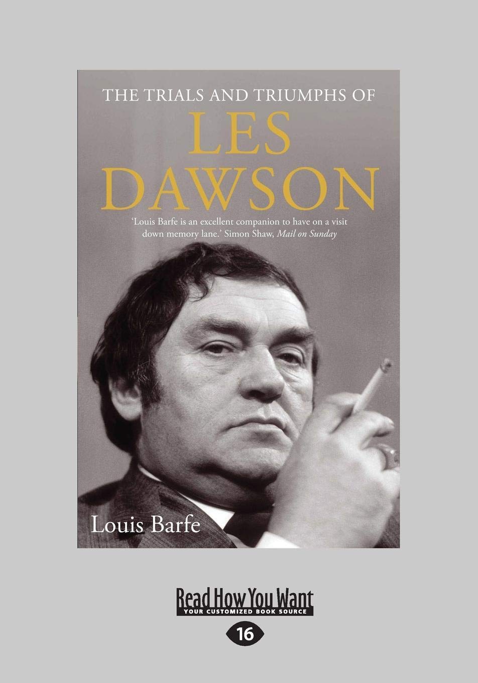The Trials And Triumphs Of Les Dawson: A Hilarious Journey