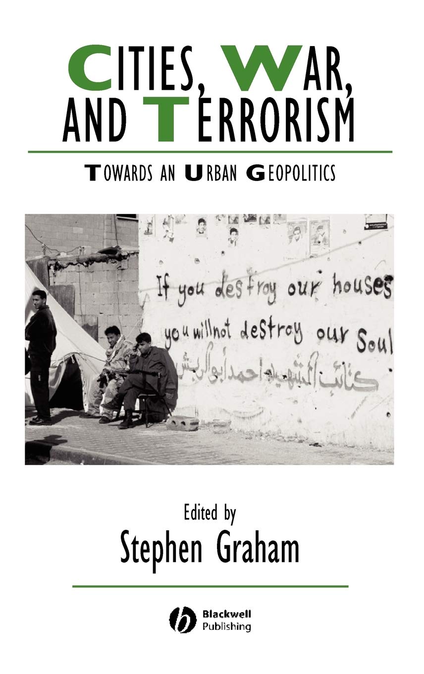 Cities, War, and Terrorism: An Insightful Urban Geopolitics Study