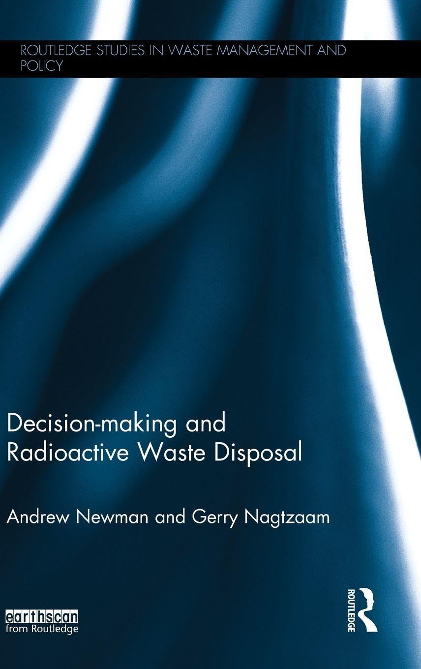 Decision-making and Radioactive Waste Disposal by Routledge