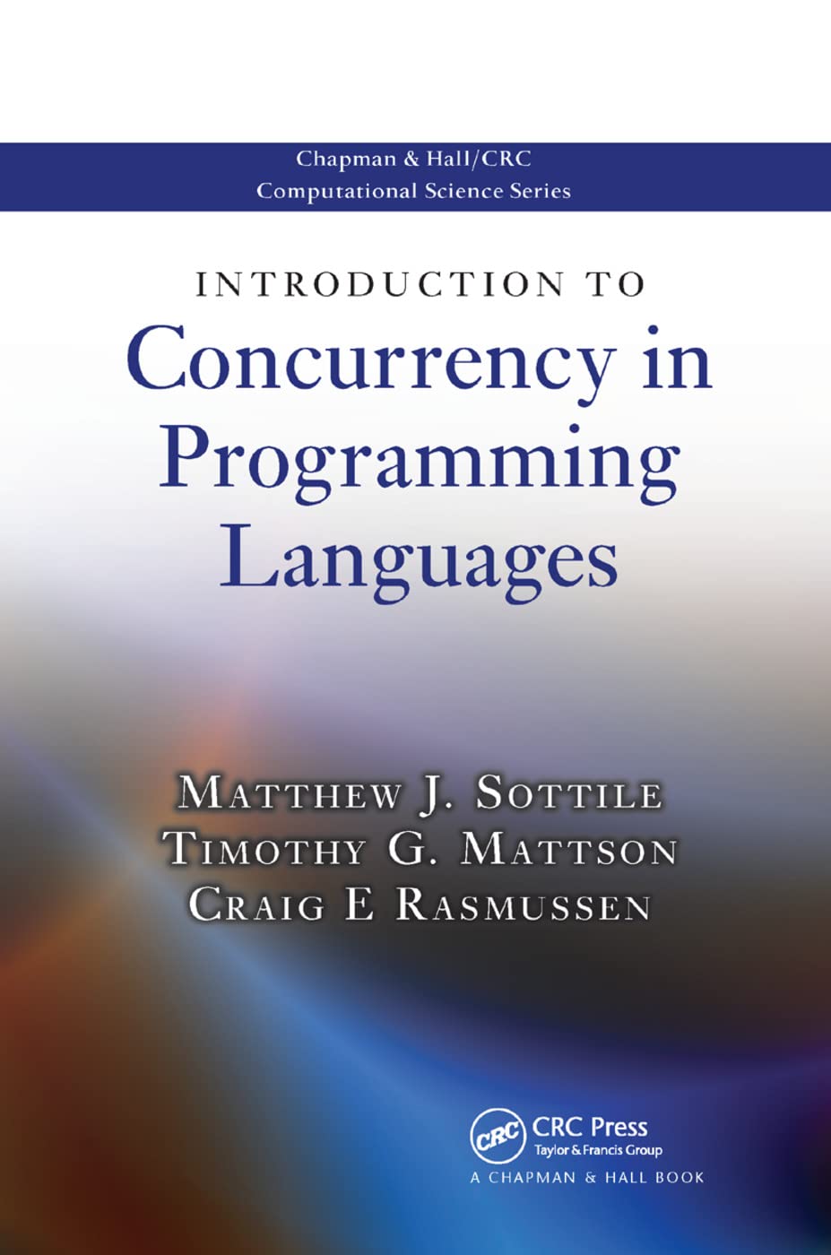 Introduction to Concurrency in Programming Languages Review