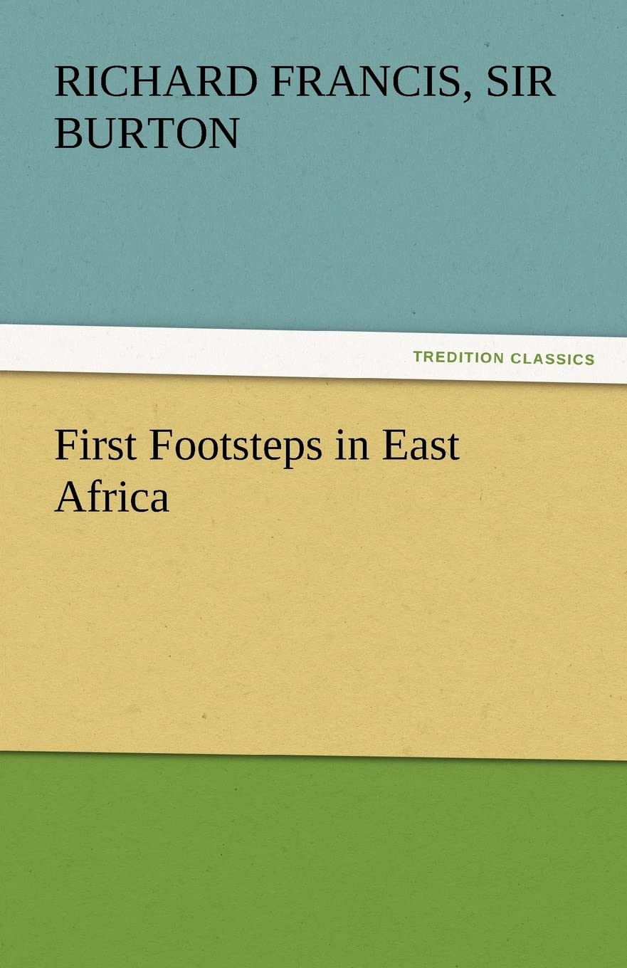 First Footsteps in East Africa: A Journey of Discovery