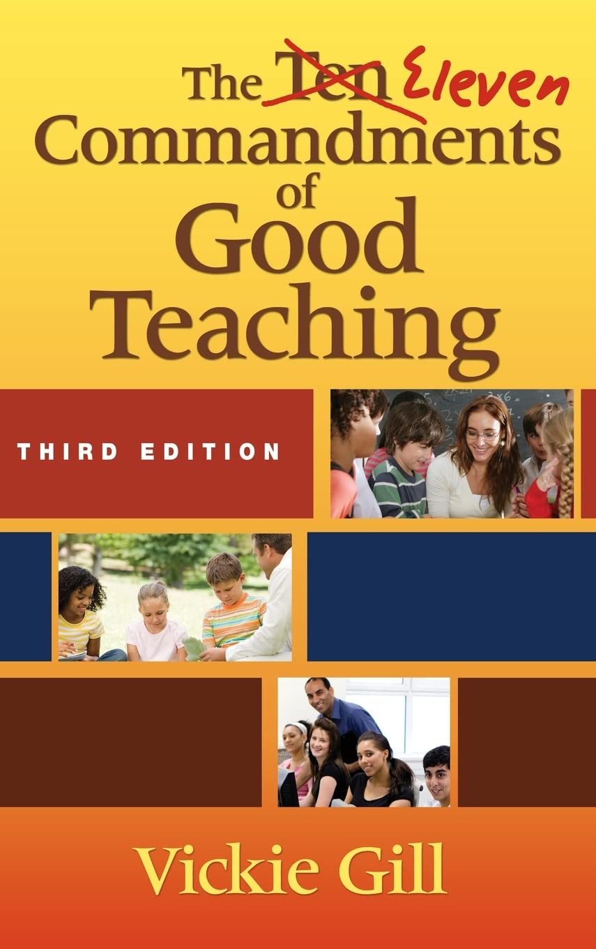 The Eleven Commandments of Good Teaching: A Guide for Educators