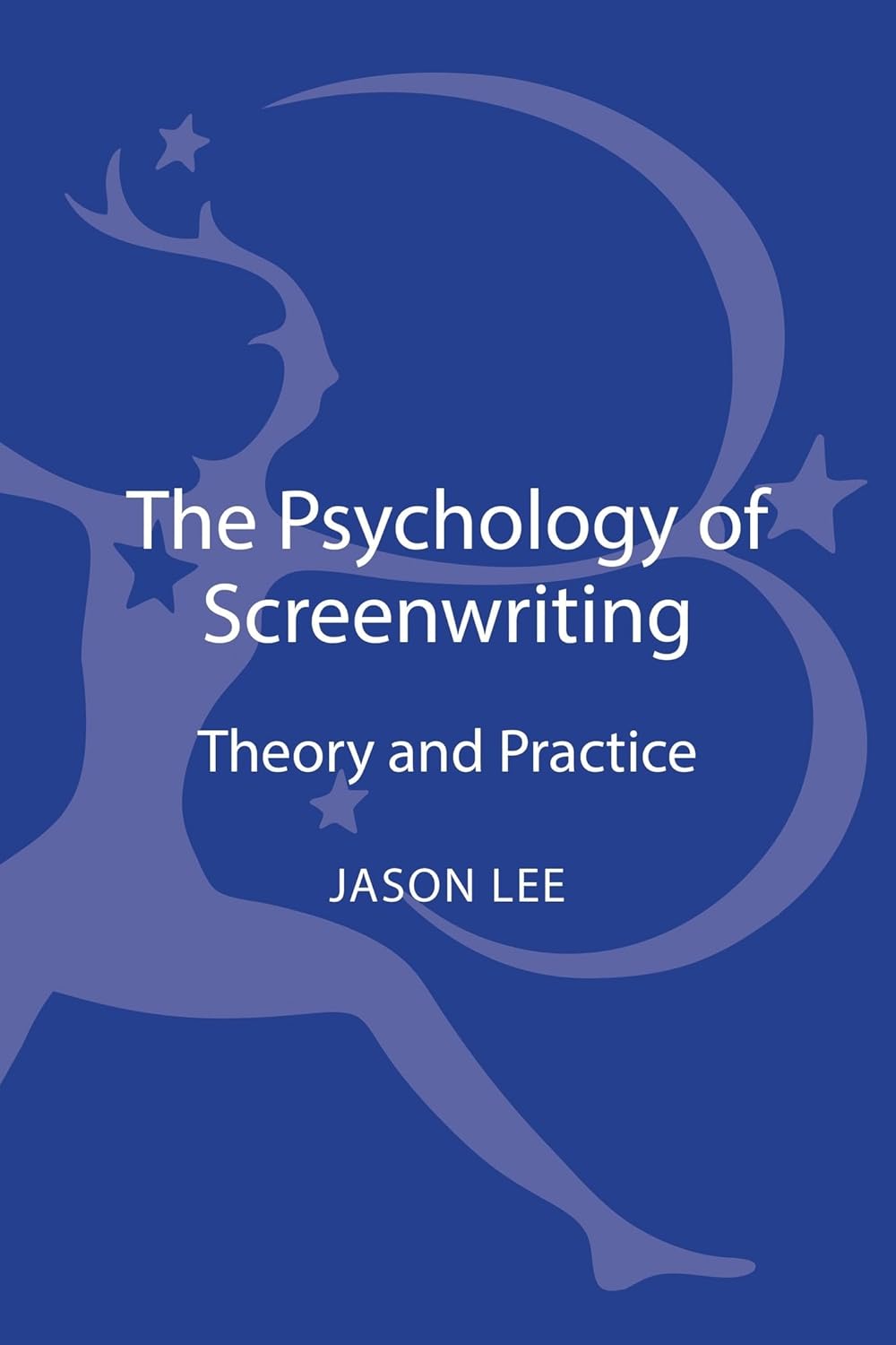 Psychology of Screenwriting: Theory and Practice by Jason Lee Review