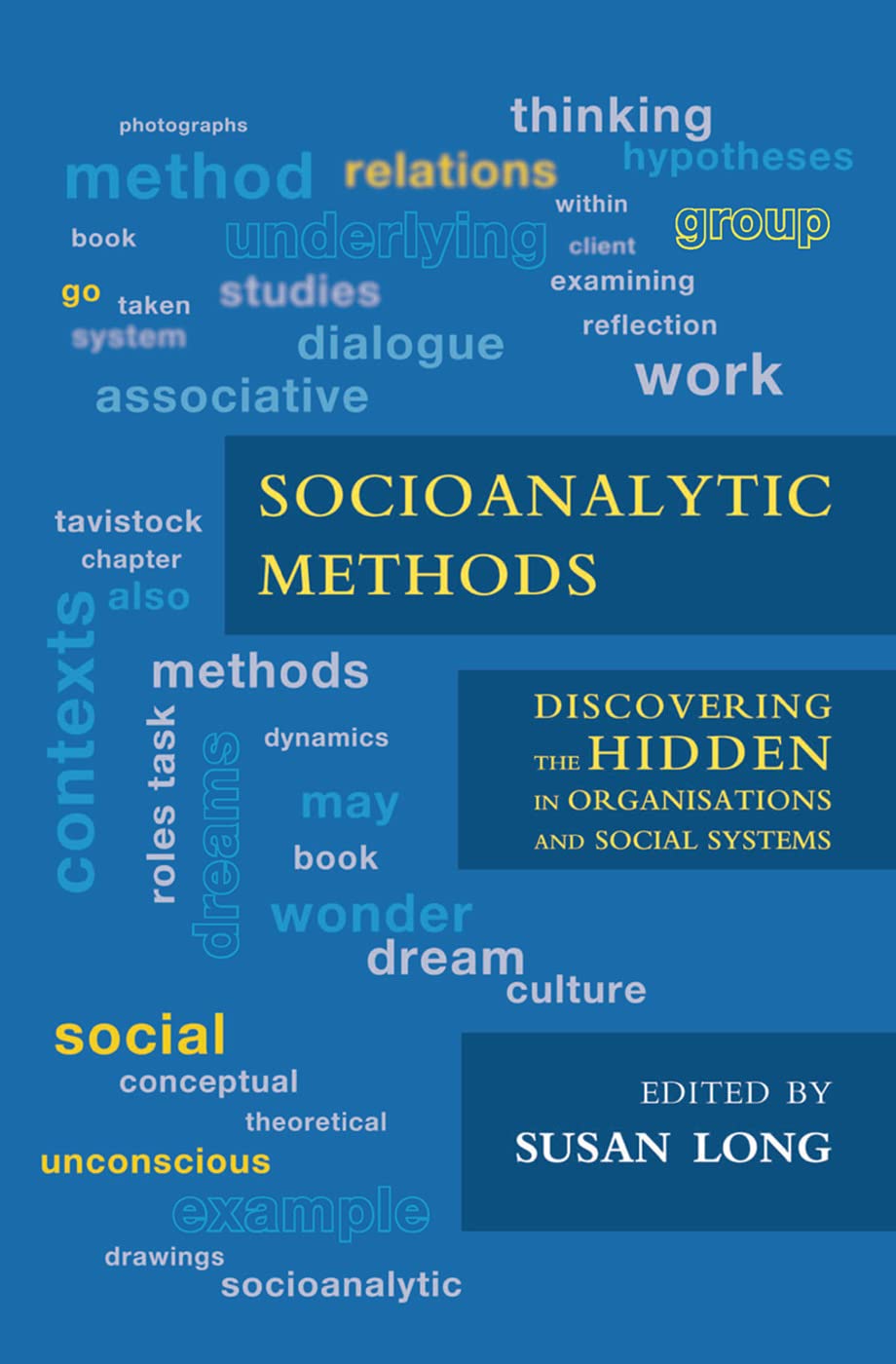 Socioanalytic Methods: A Comprehensive Guide for Practitioners