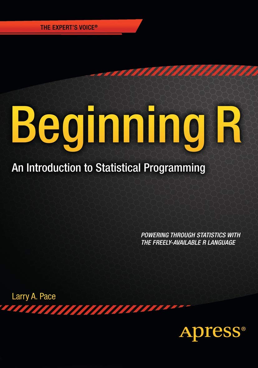 Beginning R: An Introduction to Statistical Programming Review