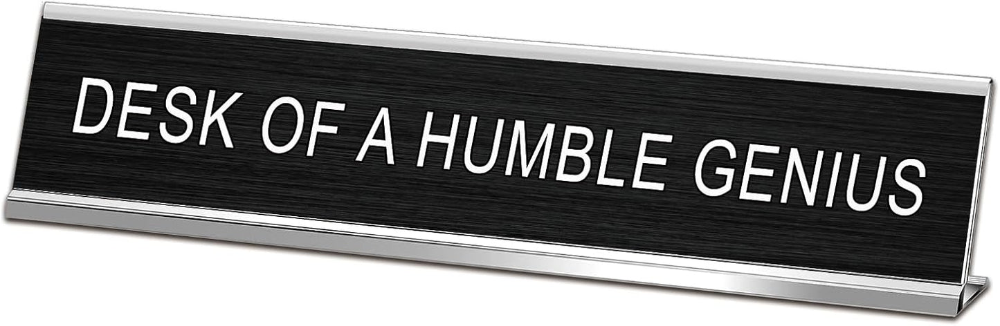 Humble Genius Desk Sign - Boost Your Office Vibes!