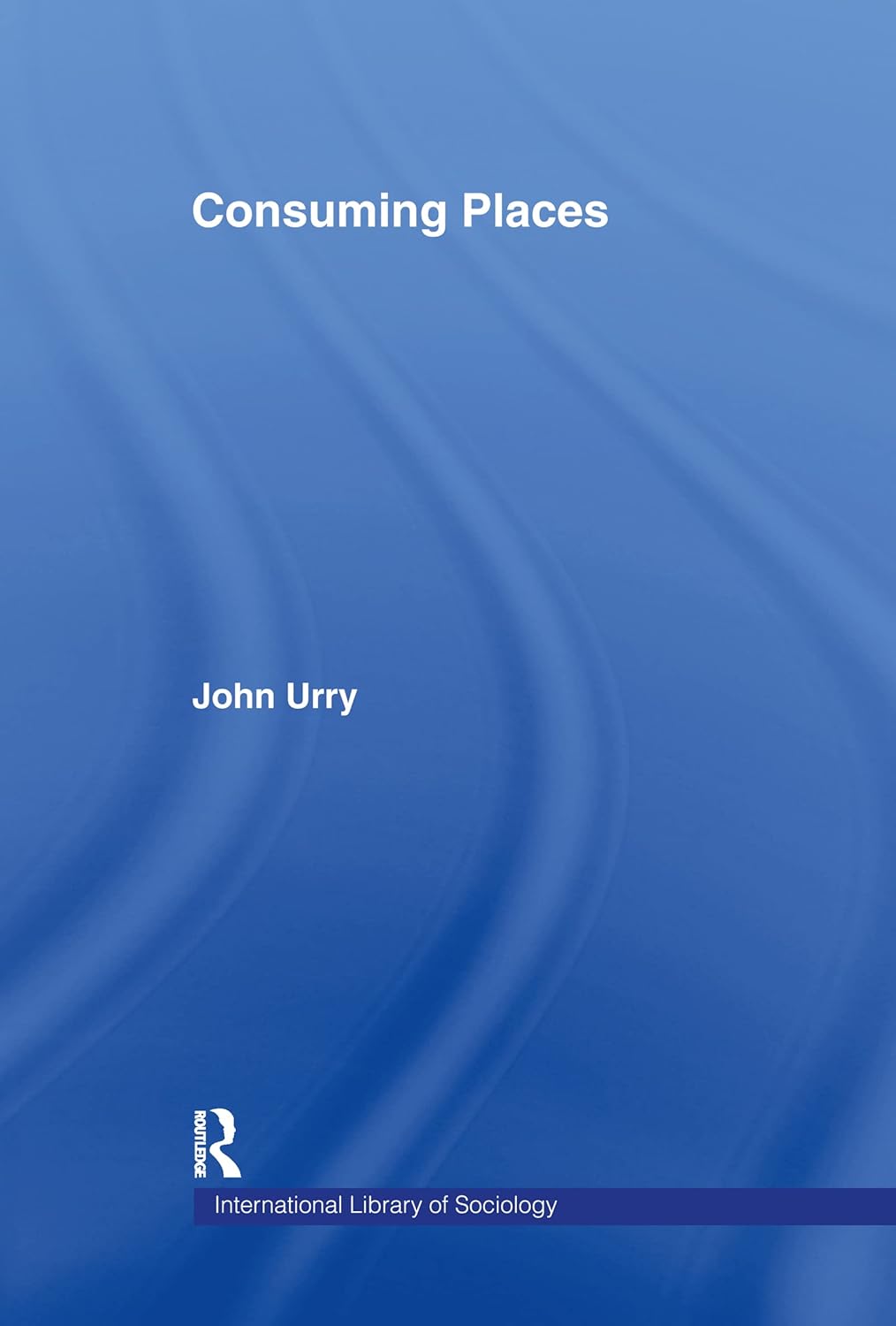 Consuming Places: A Deep Dive into Sociology and Culture