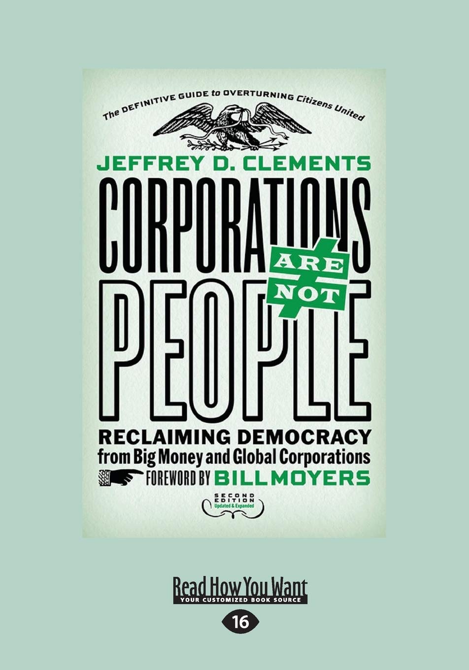 Corporations Are Not People: Reclaiming Democracy from Big Money