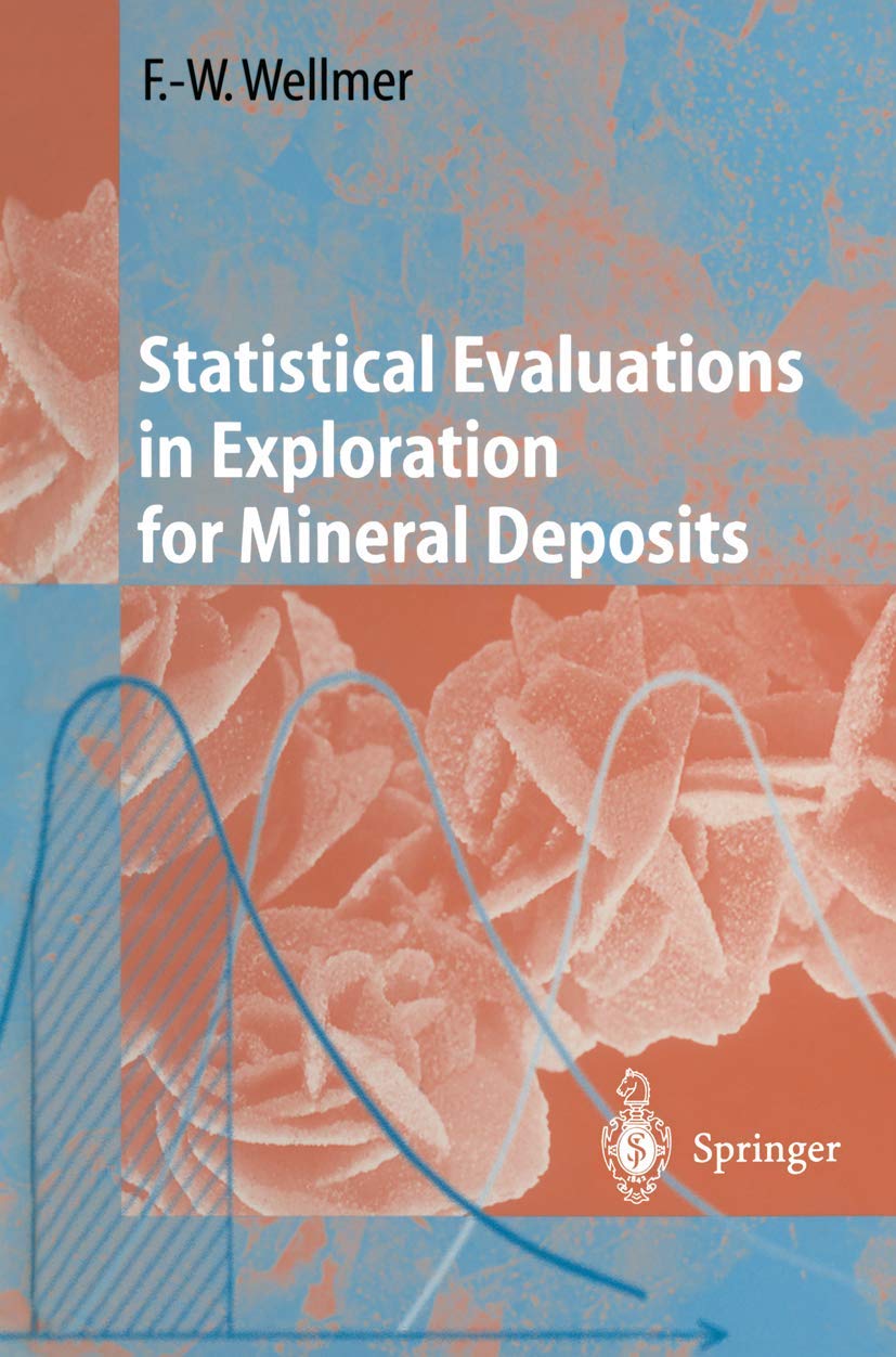 Statistical Evaluations in Exploration for Mineral Deposits Review