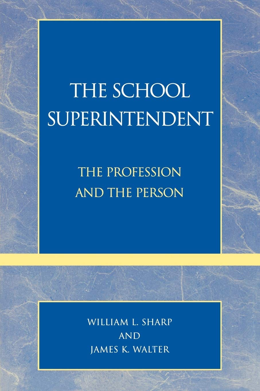 The School Superintendent: The Profession and the Person Review