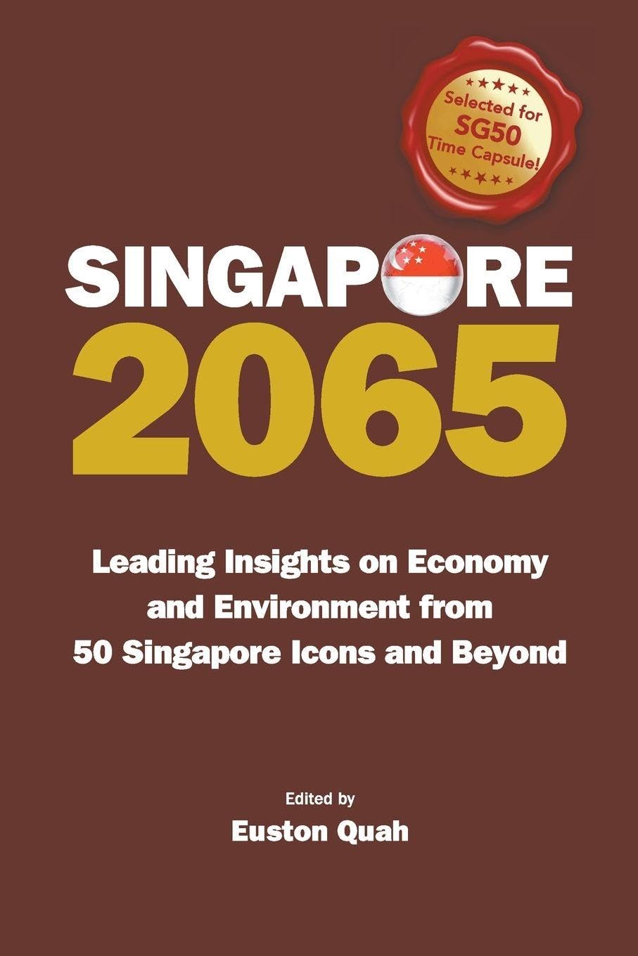 Singapore 2065: Insights on Economy and Environment from Icons