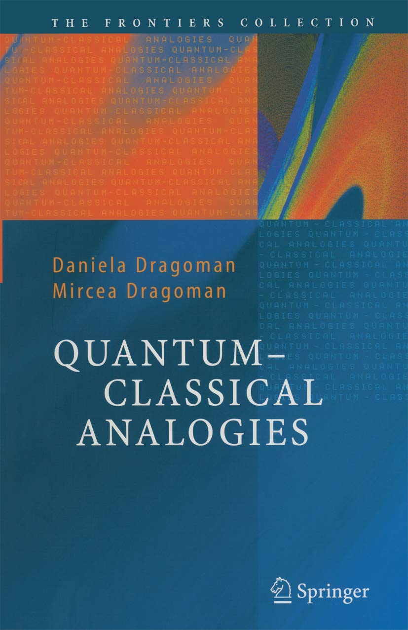 Quantum-Classical Analogies: Exploring the Frontiers of Physics