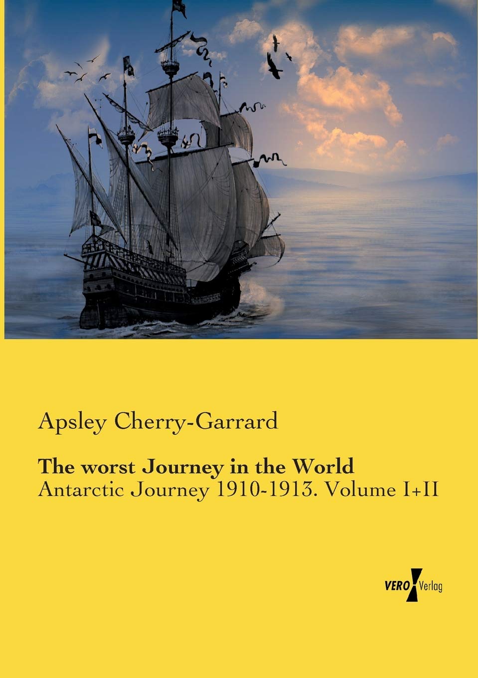 The Worst Journey in the World: Antarctic Journey 1910-1913 Review