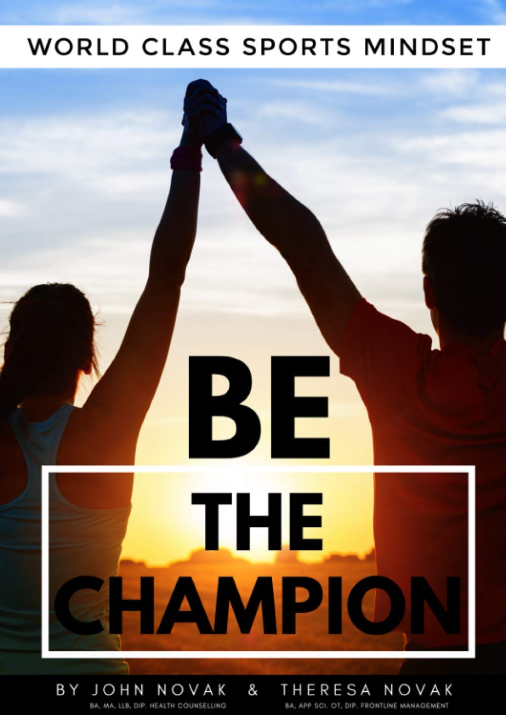 BE the Champion: World Class Sports Mindset for Success