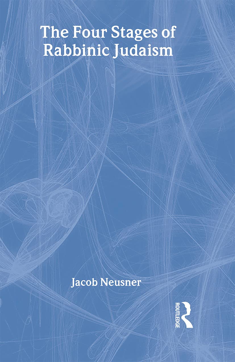 The Four Stages of Rabbinic Judaism: A Comprehensive Analysis