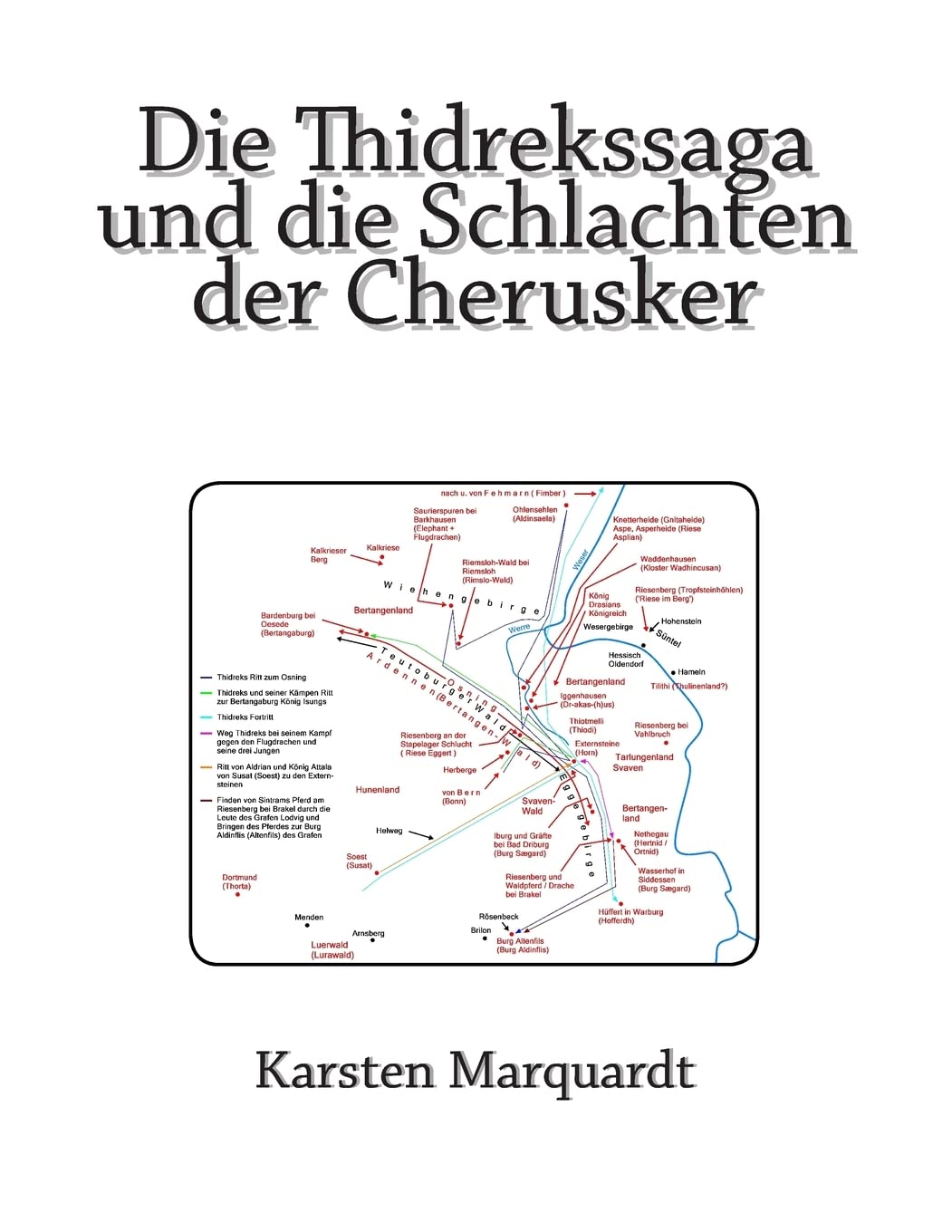 Die Thidrekssaga und die Schlachten der Cherusker: Ein Epos