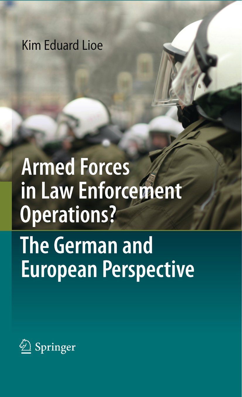 Armed Forces in Law Enforcement Operations: A German Perspective