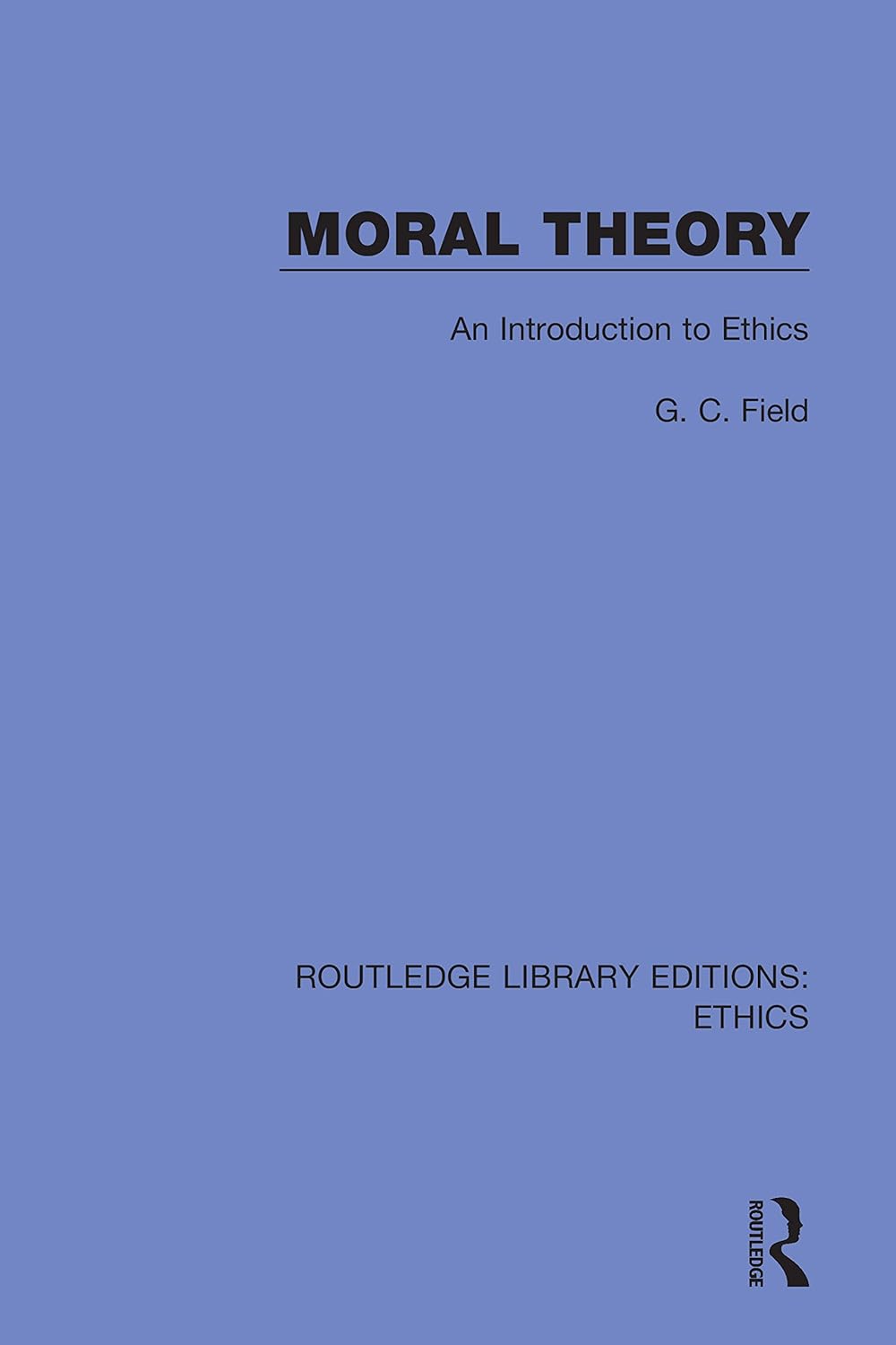 Moral Theory Book by G. C. Field - Essential Ethics Guide