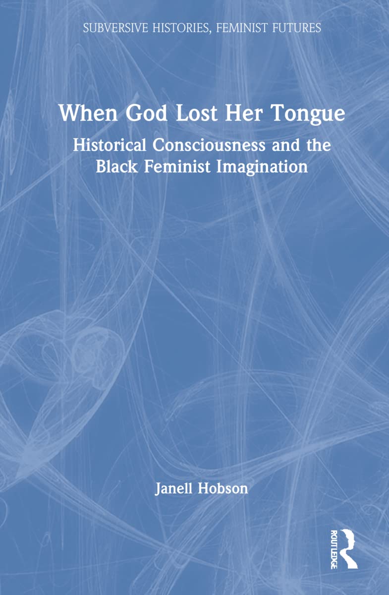 When God Lost Her Tongue: A Deep Dive into Feminist Futures