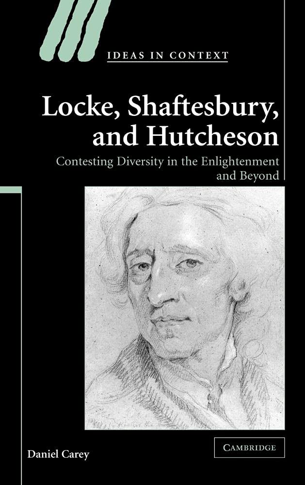 Locke, Shaftesbury, and Hutcheson: Exploring Enlightenment Diversity