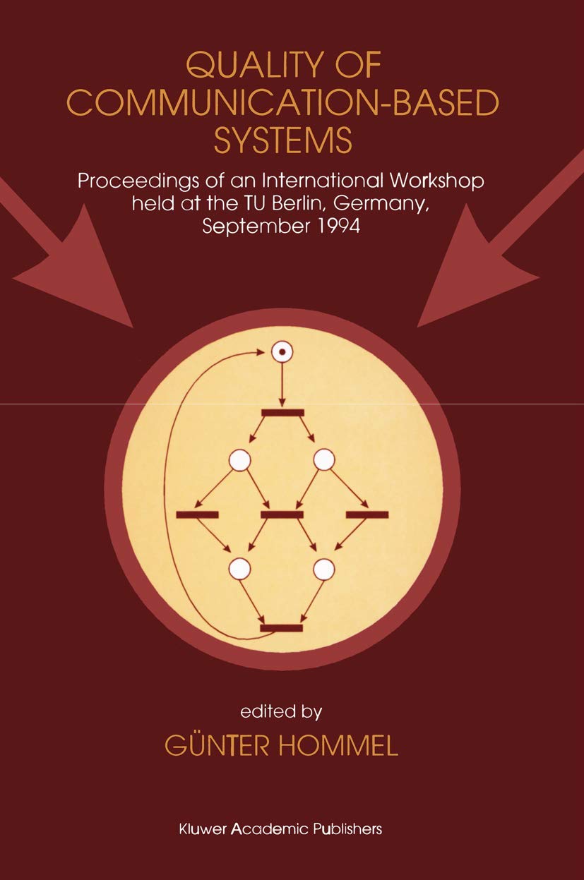 Quality of Communication-Based Systems: Insights from 1994 Workshop