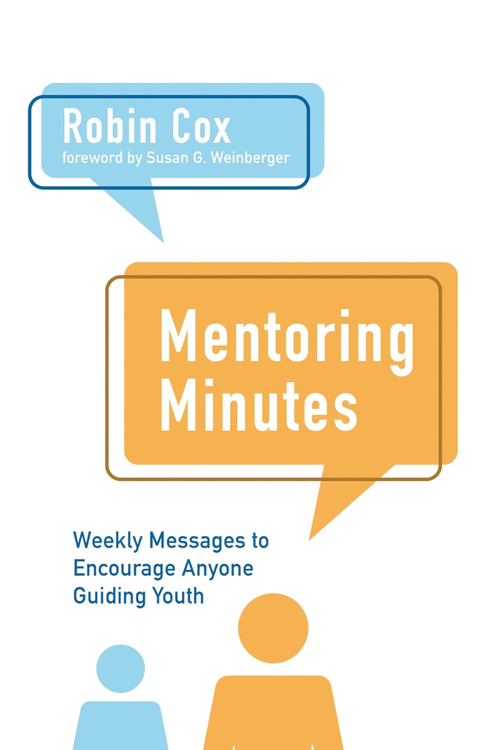 Mentoring Minutes: Weekly Messages to Encourage Youth Guidance